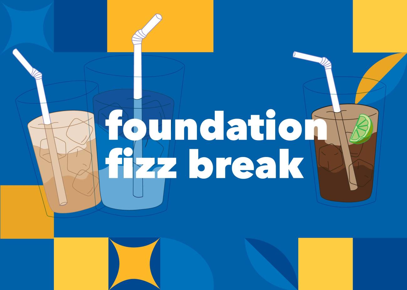 Foundation Fizz Break banner